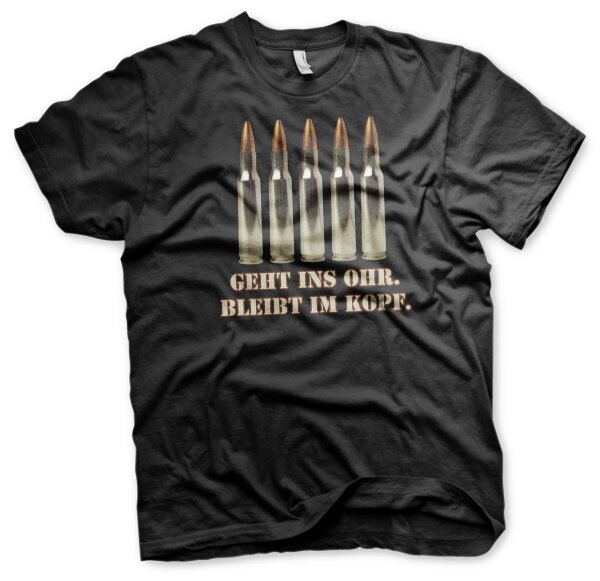 Geht ins Ohr - Bleibt im Kopf Tshirt Sch&uuml;tze J&auml;ger Kaliber Schiesssport