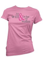 Ich will & er hat zu wollen - JGA DamenShirt...
