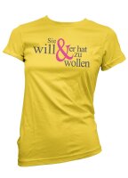 Sie will & er hat zu wollen - JGA DamenShirt JGA...
