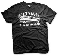 Der letzte Wagen ist immer ein Kombi - Tshirt Tod...