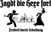 Jagdt die Hexe fort - Scheidung-Tshirt Trennung Freiheit