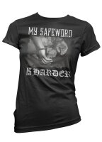 My Safeword is Harder - Ladyshirt