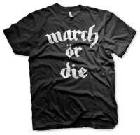 March &ouml;r die - Tshirt Milit&auml;r Fremdenlegion...