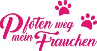 Pfoten weg mein Frauchen - Ladyshirt Gassigehen Tierliebe...