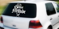 Auf alte G&ouml;tter und gute Freunde - Autoaufkleber