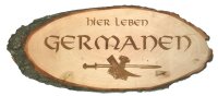 Hier leben Germanen Holzrindenscheibe