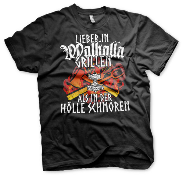 Lieber in Walhalla grillen als in der H&ouml;lle schmoren Herren Tshirt BBQ Smoker