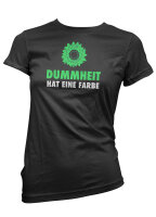 Dummheit hat eine Farbe Damen Tshirt