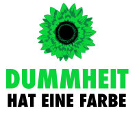 Dummheit hat eine Farbe Tasse